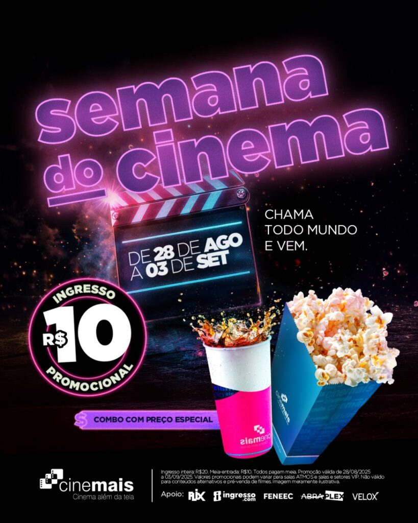 Semana do Cinema traz ingressos a R$ 10 e combo promocional no Cinemais ...